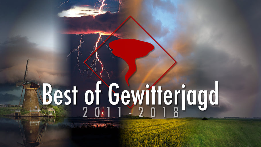 Best of Gewitterjagd - A Journey from 2011 - 2018
